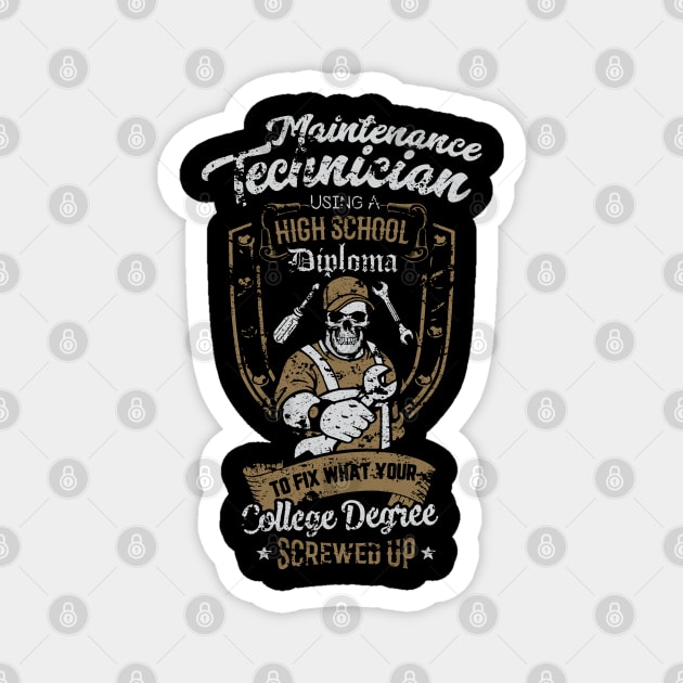 Maintenance Technician High School Diploma Magnet by wildbot