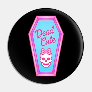 Dead Cute Pin