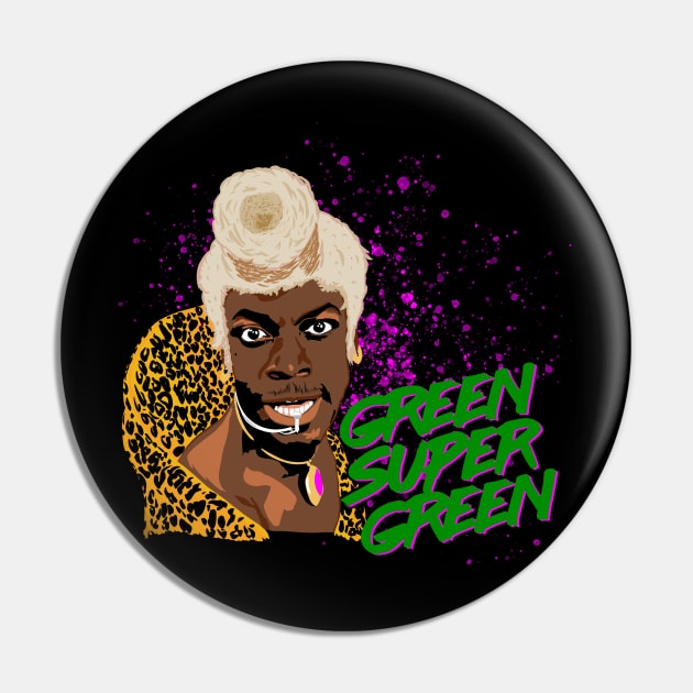 Green Super Green Pin by mosgraphix