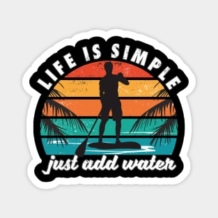 Paddle Boarding "Life is simple just add water" Paddle Board Vintage Sunset Magnet