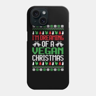 I'm Dreaming of a Vegan Christmas, Vegan Christmas Gifts 2023 Phone Case