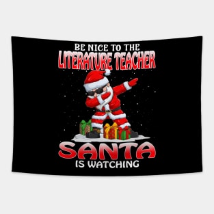 Be Nice To The Literature Teacher Santa is Watching Tapestry