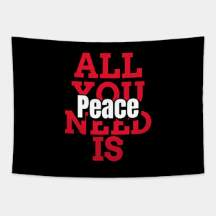 All you need is peace, mugs, masks, hoodies, notebooks, stickers, pins, Tapestry