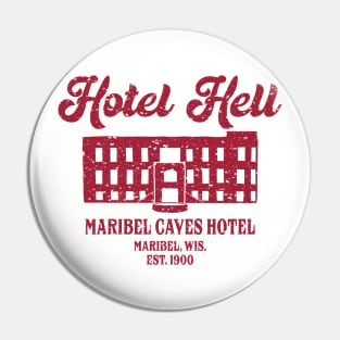 Hotel Hell- Red Pin