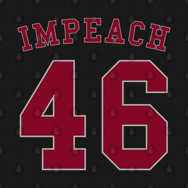 IMPEACH 46 by SunGraphicsLab