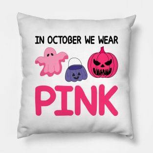 In October We Wear Pink Pillow