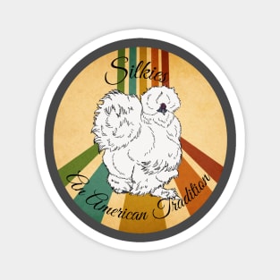 Silkies an American Tradition Magnet