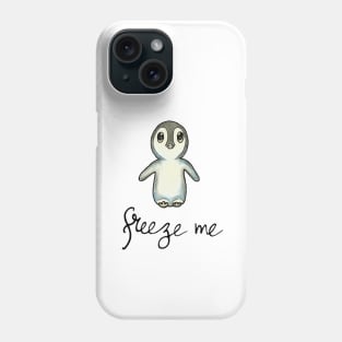 Freeze Me Phone Case