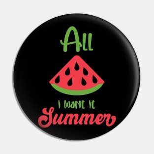 Summer Melon Quote Pin