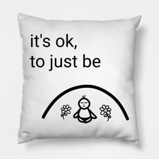 Just be II Pillow