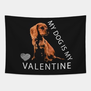 My Dog is my Valentine Tapestry