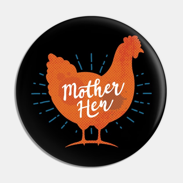 Mother Hen - Chicken Mama Pin by zoljo