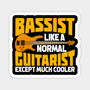 Funny Bassist Bass Player Gift Magnet