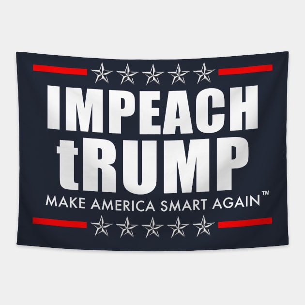 IMPEACH tRUMP - Make America Smart Again Tapestry by skittlemypony