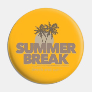 Summer break Pin