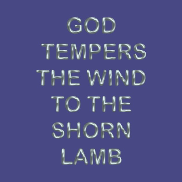 God tempers the wind to the shorn lamb by desingmari