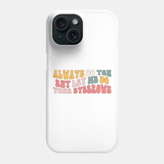 Esthetician Makeup Artist Funny Cosmetologist Phone Case by abdelmalik.m95@hotmail.com