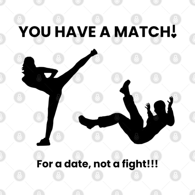 You Have A Match (Fight) by Emma Lorraine Aspen