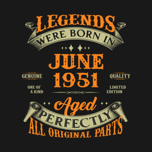 72nd Birthday Gift Legends Born In June 1951 72 Years Old T-Shirt
