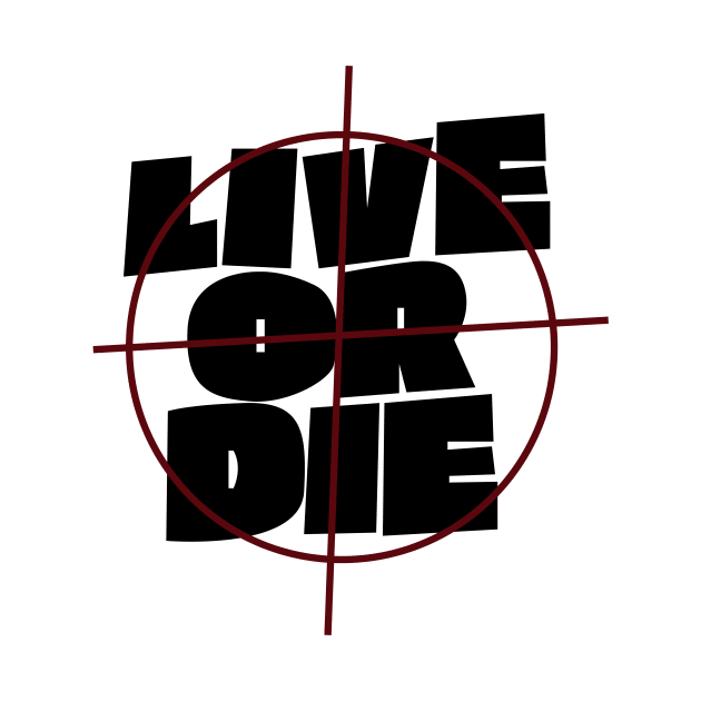 live or die by nuts