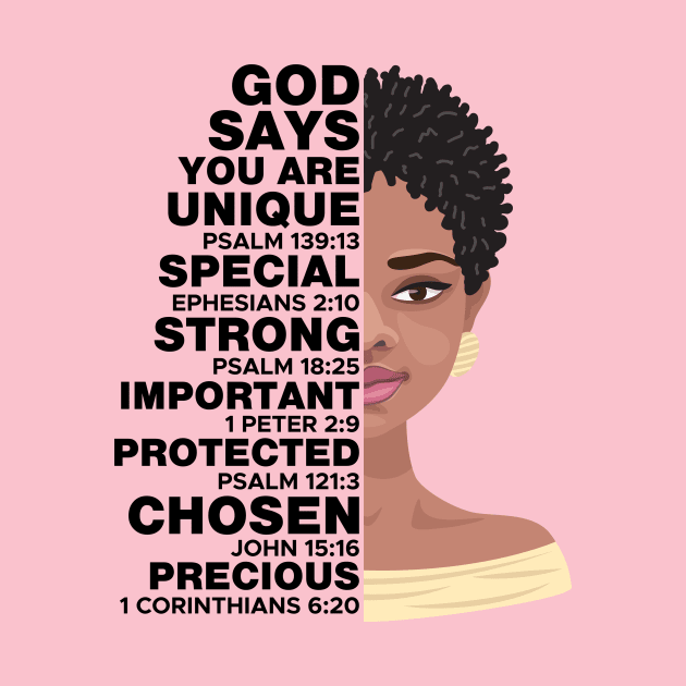 God Says You Are Black Women Strong Special Important Protected Chosed Precious by Teeium