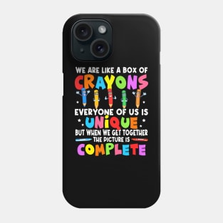 Back To School Teacher We Are Like A Box Of Crayons Phone Case