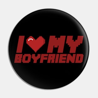 I LOVE MY BOYFRIEND Pin