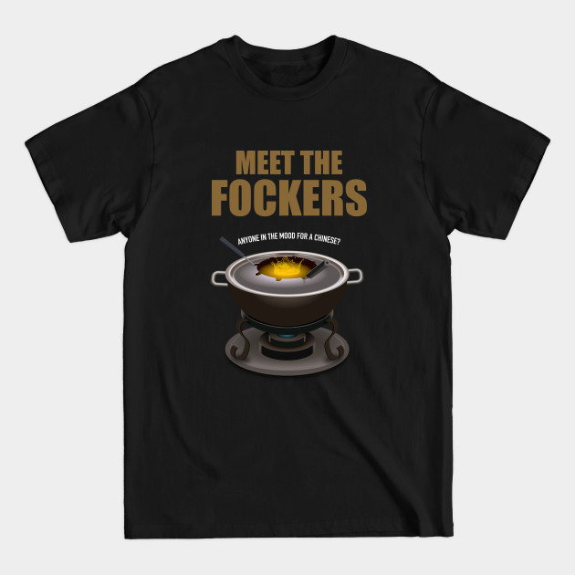 Discover Meet the Fockers - Alternative Movie Poster - Meet The Fockers - T-Shirt