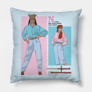 No Man May Have Denim Like These Pillow