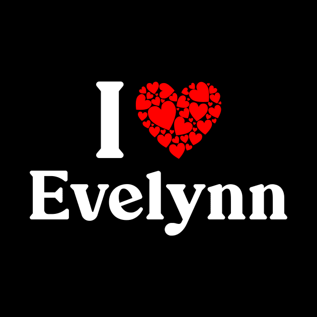 Evelynn Heart - I Love Evelynn by Red Dirt