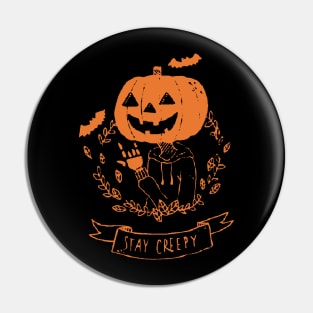 Stay Creepy Grunge Goth Black and Orange Pin