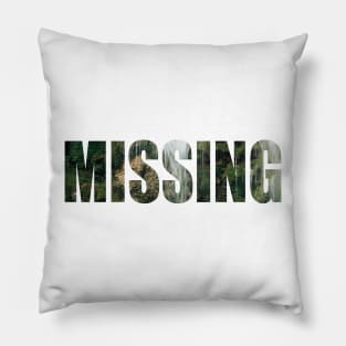 MISSING Pillow