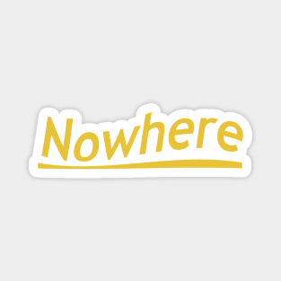 Somewhere but nowhere Magnet