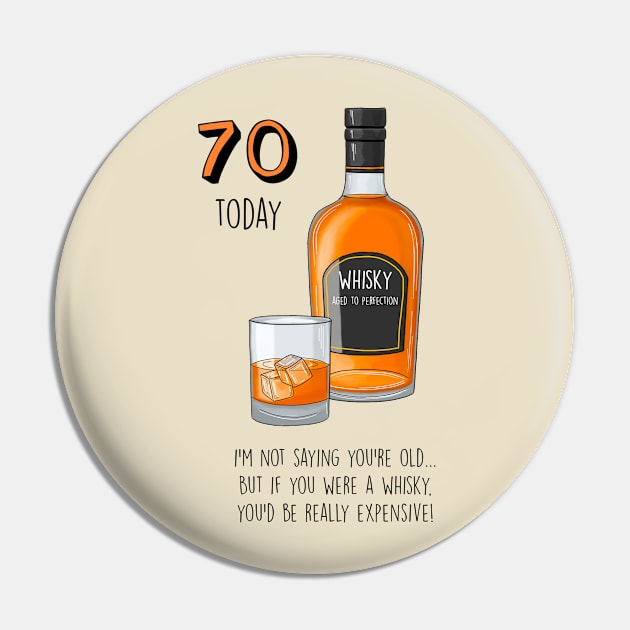 70 Today Whisky Pin by Poppy and Mabel