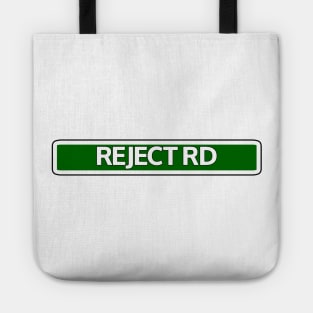 Reject Rd Street Sign Tote