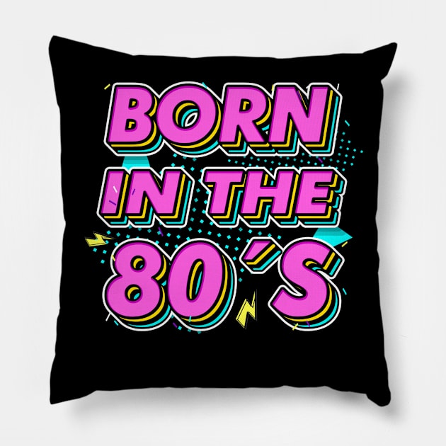 Born in the 80s Retro Gift idea for 40th birthday Pillow by dconciente