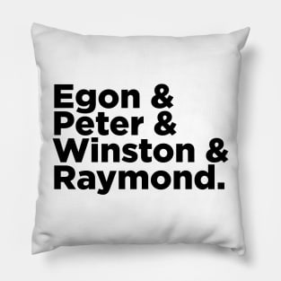 Egon & Peter & Winston & Raymond Pillow