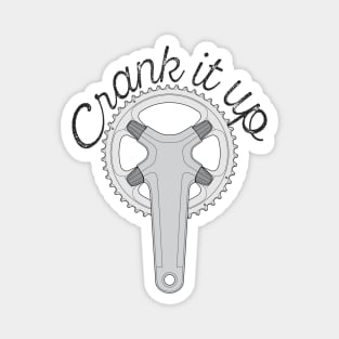 Crank it up Bike part Magnet