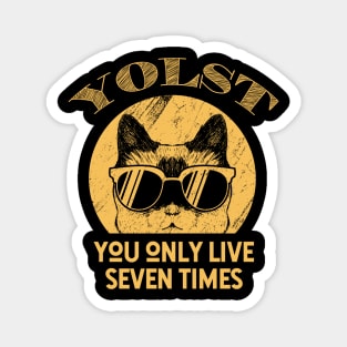 Funny cat lover quote YOLST Magnet