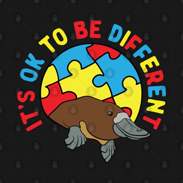 Autism Awareness It's OK to Be Different Platypus by Huhnerdieb Apparel