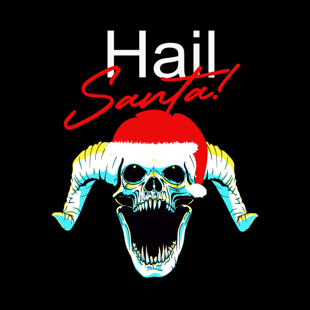 Hail Santa Claus Skull funny Christmas by Foxxy Merch