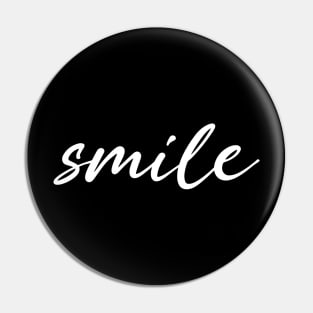 Smile Text In Modern Script For Positive Vibes Around World Pin