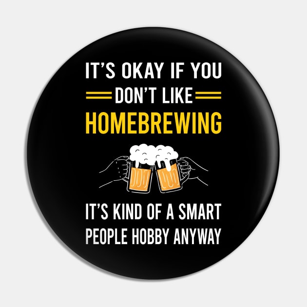 Smart People Hobby Homebrewing Homebrew Homebrewer Beer Home Brew Brewing Brewer Pin by Good Day