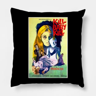 Kill Baby Kill Pillow