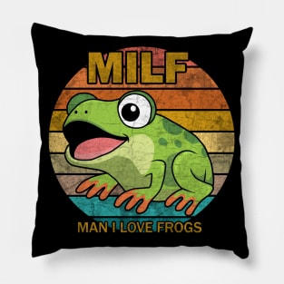 MILF: Man I Love Frogs Pillow