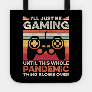 Funny Pandemic Gaming, Video Game Player, Gamer Dad Gift Idea Vintage Tote