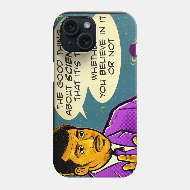 Neil Tyson Quote Shirt "The Good Thing About Science" Nerdy Scientist Quotes Phone Case by kgullholmen