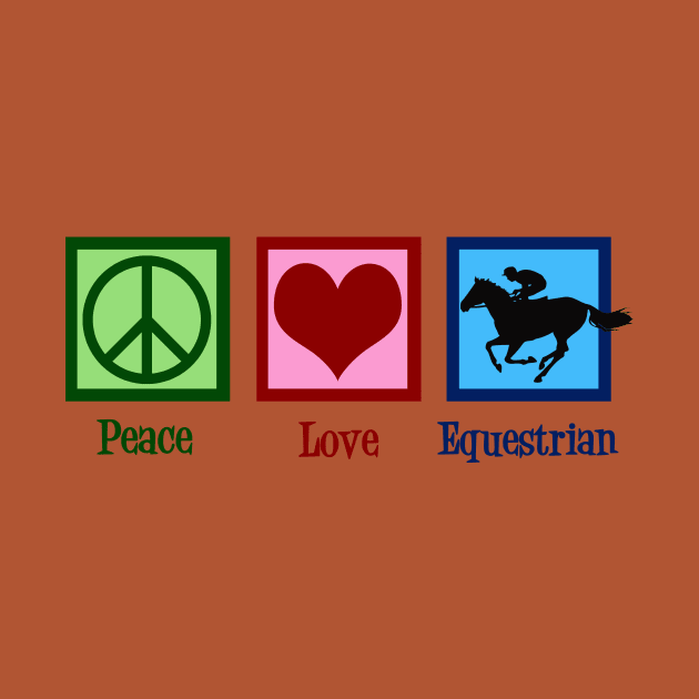 Peace Love Equestrian by epiclovedesigns