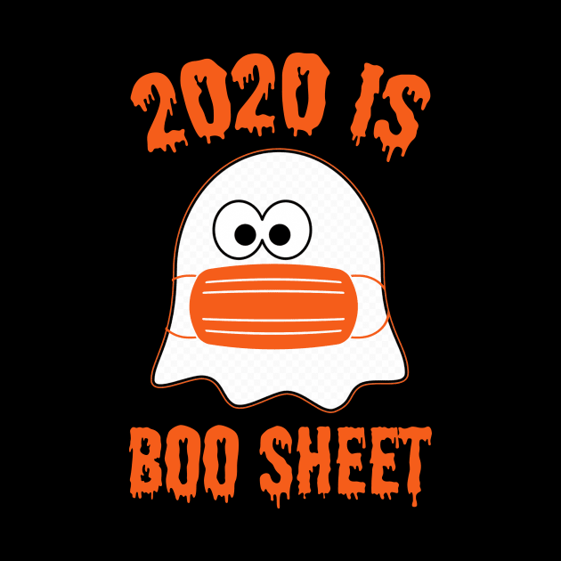 2020 Is Boo Sheet Halloween Ghost Wear Mask T-Shirt by kimmygoderteart