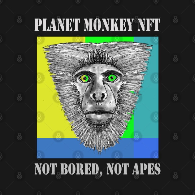 Planet Monkey Not Bored Apes by PlanetMonkey